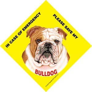 In Case of Emergency Please Save my Bulldog / Save My Pet signs with suction cup