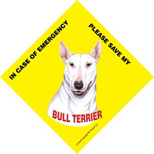 In Case of Emergency Please Save my Bull Terrier (White) / Save My Pet sign…