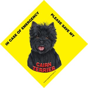 In Case of Emergency Please Save my Cairn Terrier / Save My Pet signs with …