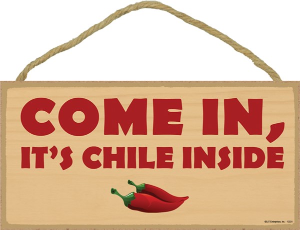 Come in, it's chile inside Southwest design 5" x 10" wood plaque, sign