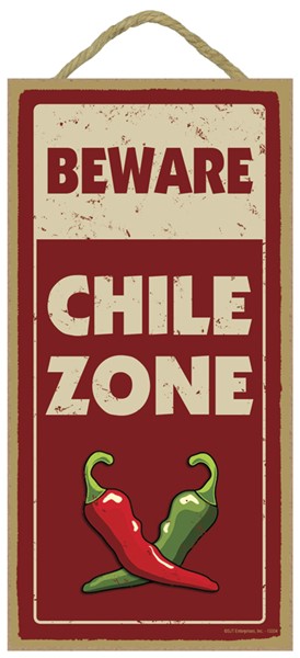 Beware - Chile Zone Southwest design 5" x 10" wood plaque, sign