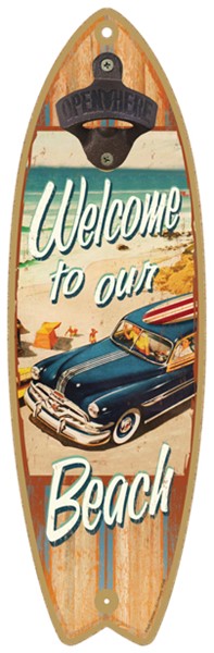 Welcome to the Beach - Surfboard bottle opener