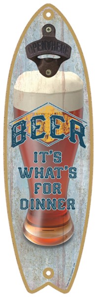 Beer - It's what's for dinner - Surfboard bottle opener