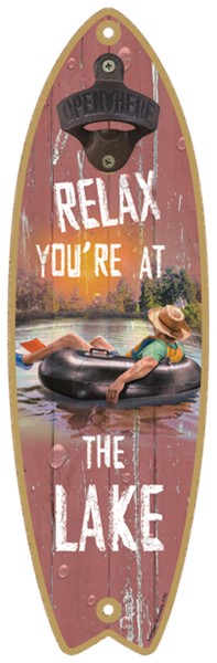 Relax you're at the Lake (guy floating in an inner tube) Surfboard bottle opener
