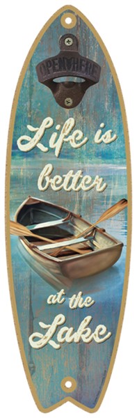 Life is better at the Lake (with row boat) Surfboard bottle opener