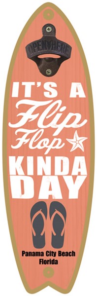 It's a flip flop kinda day (flip flop image) Surfboard bottle opener