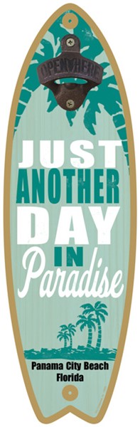 Just another day in paradise (palm tree image) Surfboard bottle opener