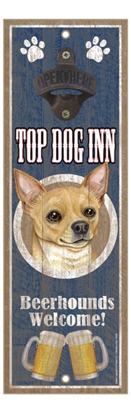 Chihuahua (Tan) Top Dog Inn 5" x 15" bottle opener wood plaque