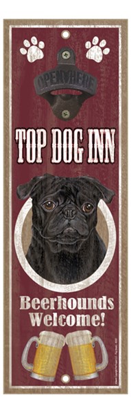 Pug (Black color) Top Dog Inn 5" x 15" bottle opener wood plaque
