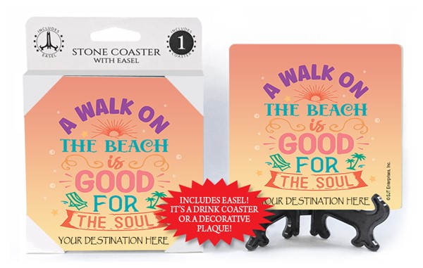 A walk on the beach is good for the soul absorbent stone coaster