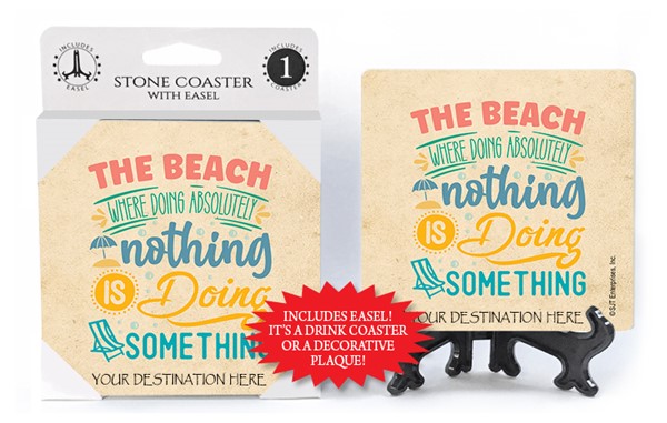 The beach where doing absolutely nothing is doing something  coaster