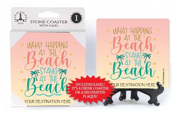 What happens at the beach Stays at the beach absorbent stone coaster