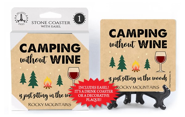 Camping without wine is just sitting in the woods 1-pk stone coaster with easel