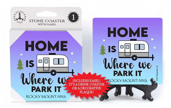 Home is where we park it 1-pk stone coaster with easel - can be name dropped wit