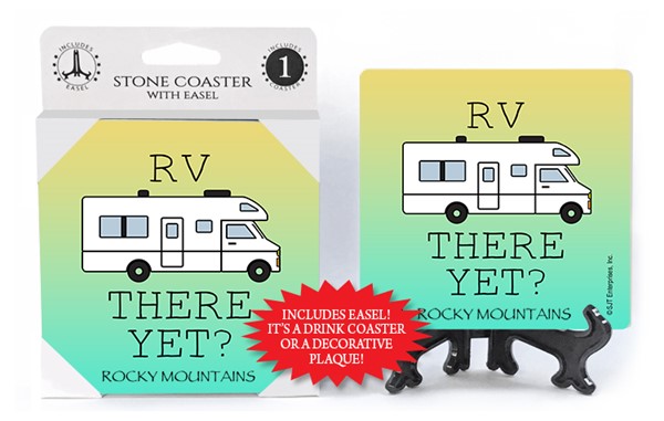 RV there yet 1-pk stone coaster with easel - can be name dropped with your desti