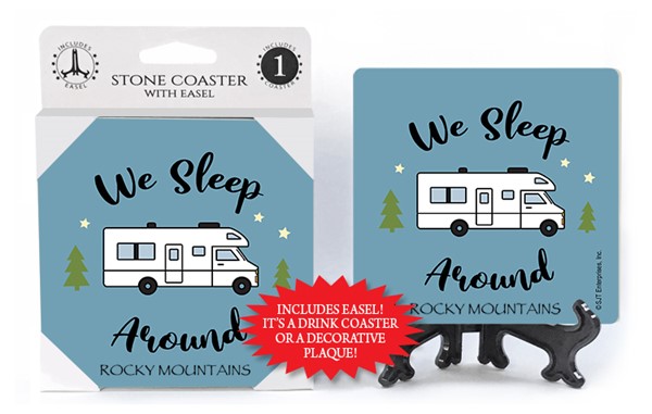 We sleep around (RV) 1-pk stone coaster with easel - can be name dropped with yo