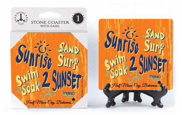 Sunrise 2 sunset  repeat  sand surf swim soak   1-pack with easel absorbent ston
