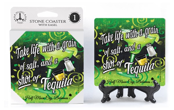 Take life with a grain of salt and a shot of Tequila   1-pack with easel absorbe
