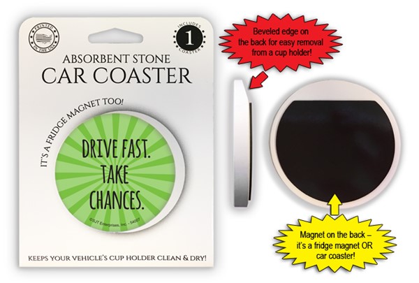 Drive fast. Take chances. 2.6" 1-pack stone car coaster with magnet