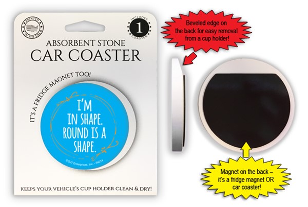 I'm in shape. Round is a shape. 2.6" 1-pack stone car coaster with magnet