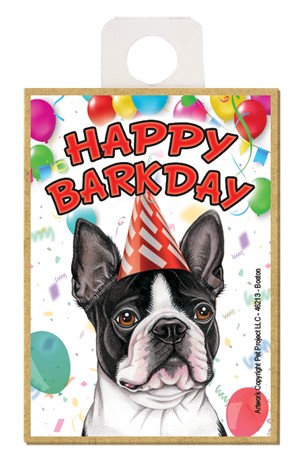Boston Terrier Happy Barkday wood fridge magnet