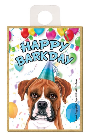 Boxer (uncropped) Happy Barkday wood fridge magnet