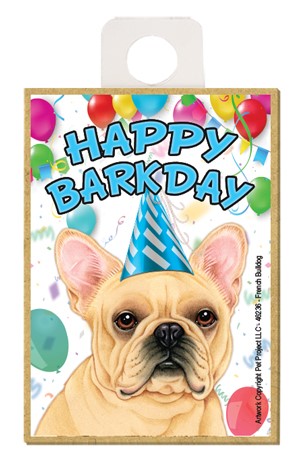 French Bulldog (Frenchie) Happy Barkday wood fridge magnet