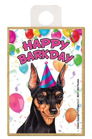 Miniature Pinscher Happy Barkday wood fridge magnet