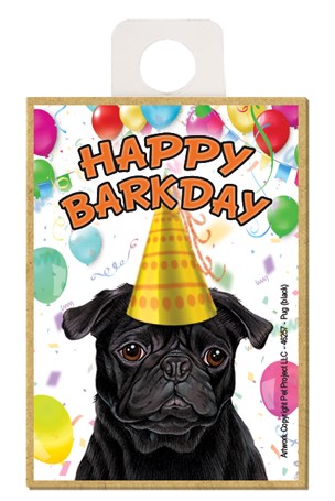 Pug (black) Happy Barkday wood fridge magnet
