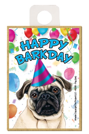 Pug (tan) Happy Barkday wood fridge magnet