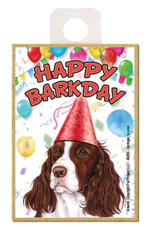 Springer Spaniel Happy Barkday wood fridge magnet