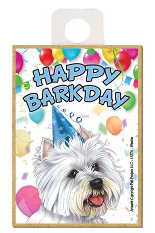 Westie Happy Barkday wood fridge magnet