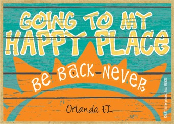 Going to my happy place  be back never  orange sun graphic / Wood fridge magnet