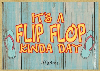 Its a flipflop kinda day  flipflops image / Wood fridge magnet with whitewash lo