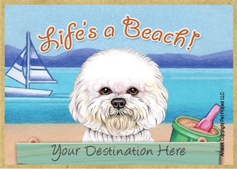 Bichon / Life's a Beach wood fridge magnet that can be name dropped!