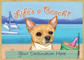 Chihuahua   tan   / Life's a Beach wood fridge magnet that can be name dropped!