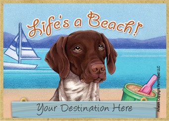 German Shorthaired Pointer / Life's a Beach wood fridge magnet that can be name