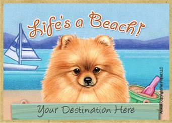 Pomeranian / Life's a Beach wood fridge magnet that can be name dropped!
