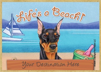 Doberman / Life's a Beach wood fridge magnet that can be name dropped!