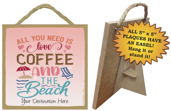 All you need is love coffee and the beach / Beach themed 5" x 5" wood plaque wit