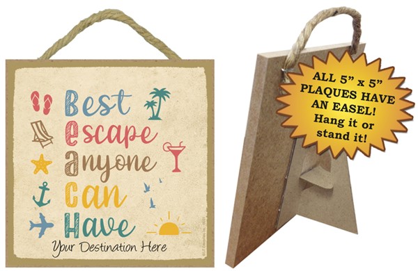 BEACH - Best Escape Anyone Can Have / Beach themed 5" x 5" wood plaque with ease