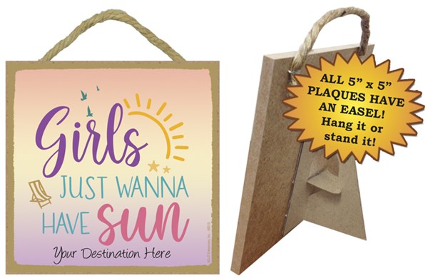 Girls just wanna have sun / Beach themed 5" x 5" wood plaque with easel on back