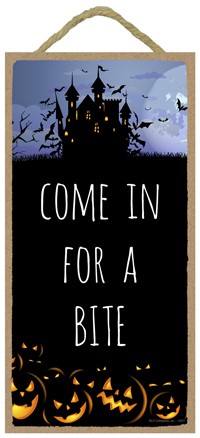 Come in for a bite / Autumn / Halloween themed 5" x 10" wood plaque