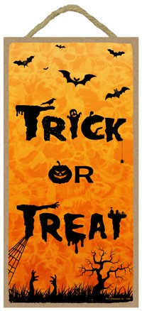 Trick or Treat  Halloween theme  / Autumn / Halloween themed 5" x 10" wood plaqu