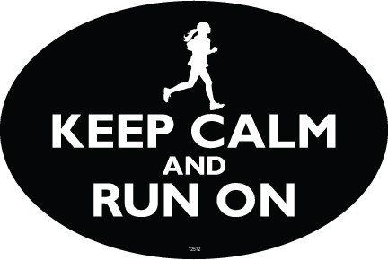 KEEP CALM and RUN ON (Black color with a running female silhouette)