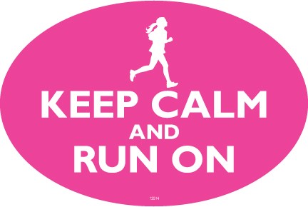 KEEP CALM and RUN ON (Pink color with a running female silhouette)