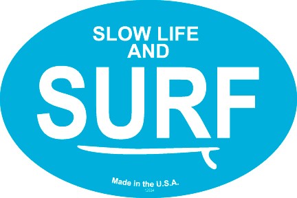 SURF - Slow Life and SURF (blue bkgd & white text)