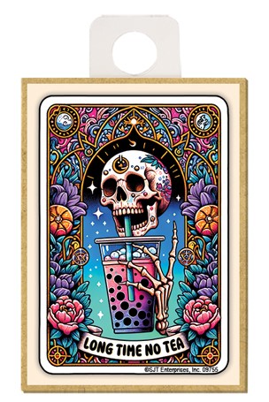 Long Time No Tea Tarot Card Wood Magnet
