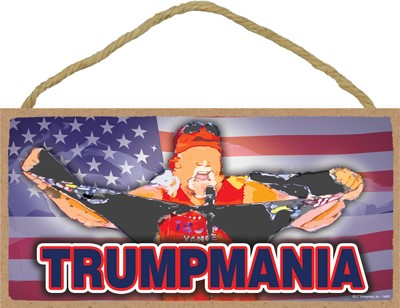 Trumpmania - Hulk Hogan Wood Plaque Sign