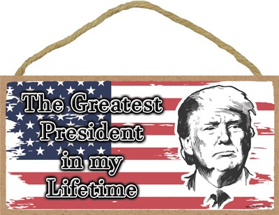 Trump - The Greatest President in my Lifetime (Flag with black and white)